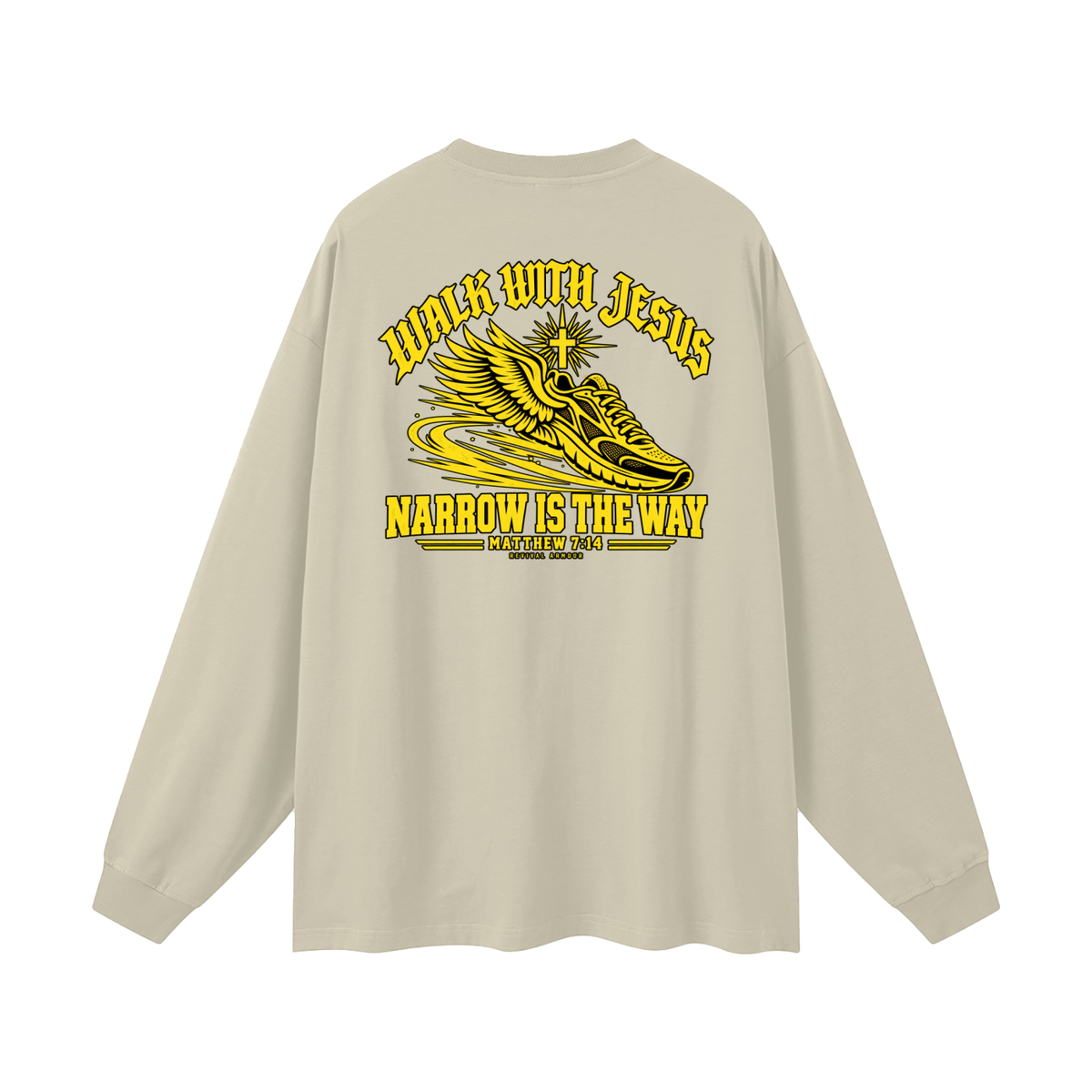 WALK WITH JESUS NARROW IS THE WAY - MATTHEW 7:14 - REVIVAL ARMOUR Long Sleeve T-Shirt