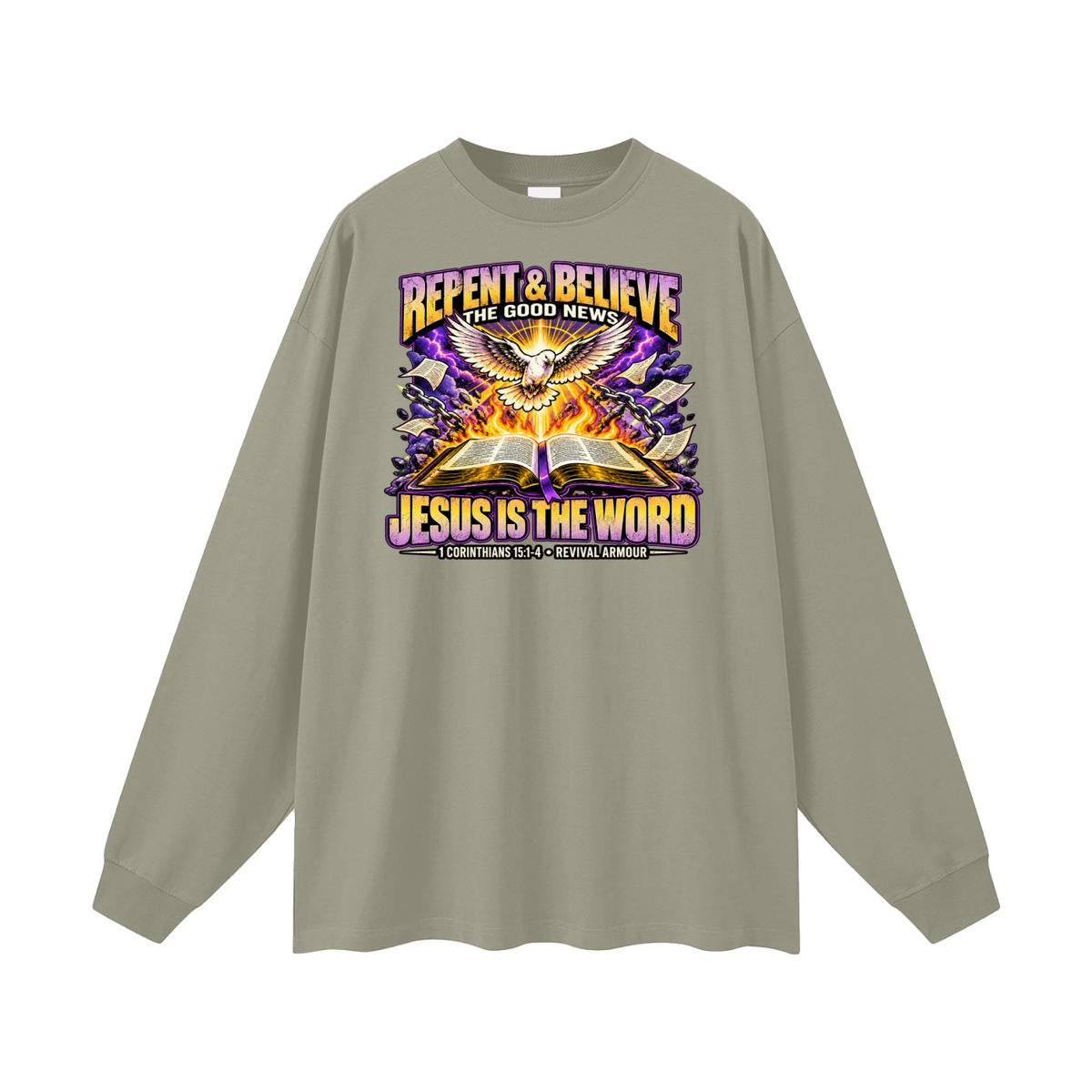 REPENT & BELIEVE THE GOOD NEW JESUS IS THE WORD 1 CORINTHIANS 15:1-4 REVIVAL ARMOUR Long Sleeve T-Shirt