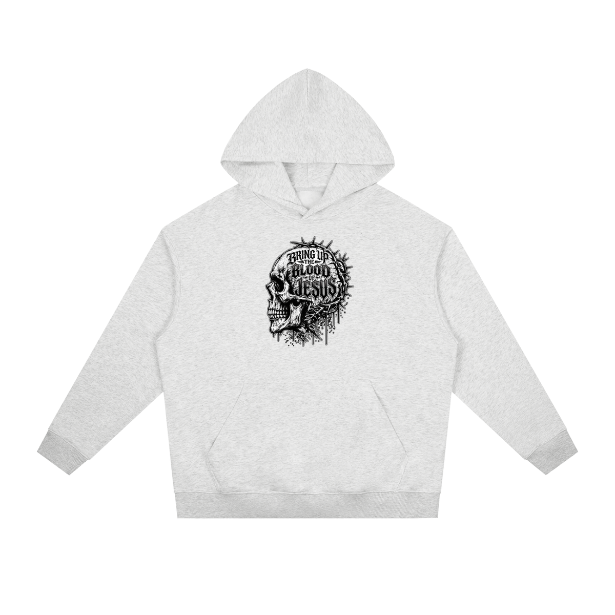 BRING UP THE BLOOD OF JESUS Hoodie