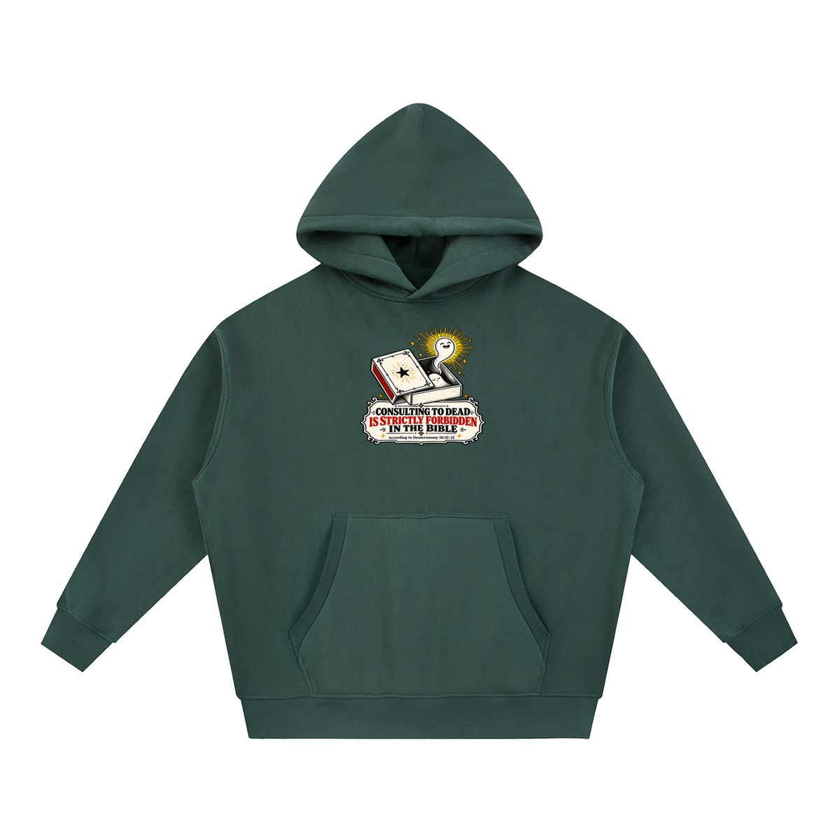 CONSULTING TO DEAD IS STRICTLY FORBIDDEN IN THE BIBLE according to Deuteronomy 18:10-12 Hoodie