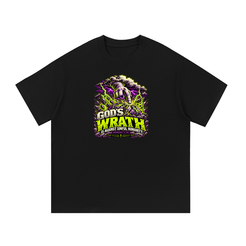 GOD'S WRATH IS AGAINST SINFUL HUMANITY [ROMANS 1:18] T-Shirt