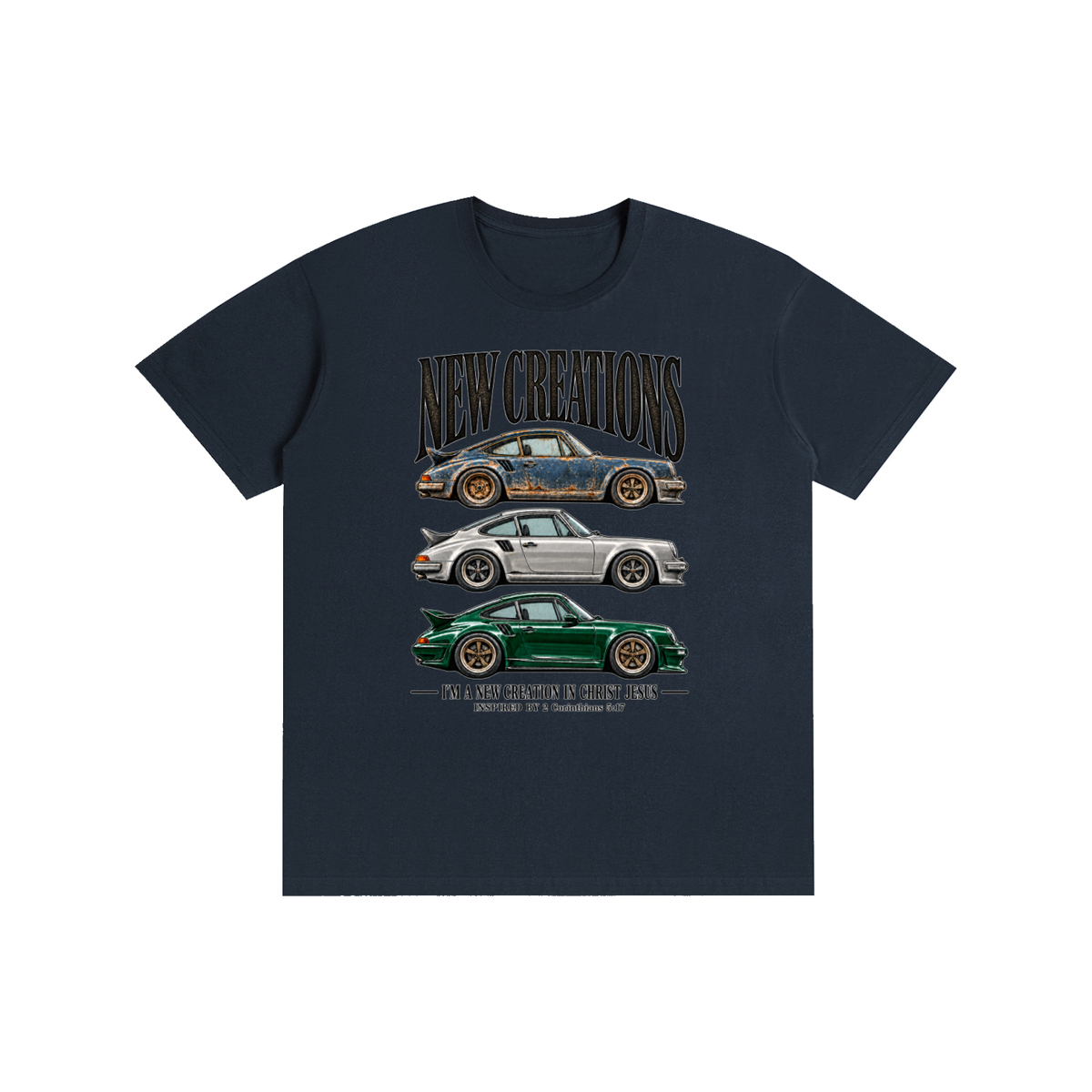 NEW CREATIONS I'M A NEW CREATION IN CHRIST JESUS INSPIRED BY 2 Corinthians 5:17 T-Shirt