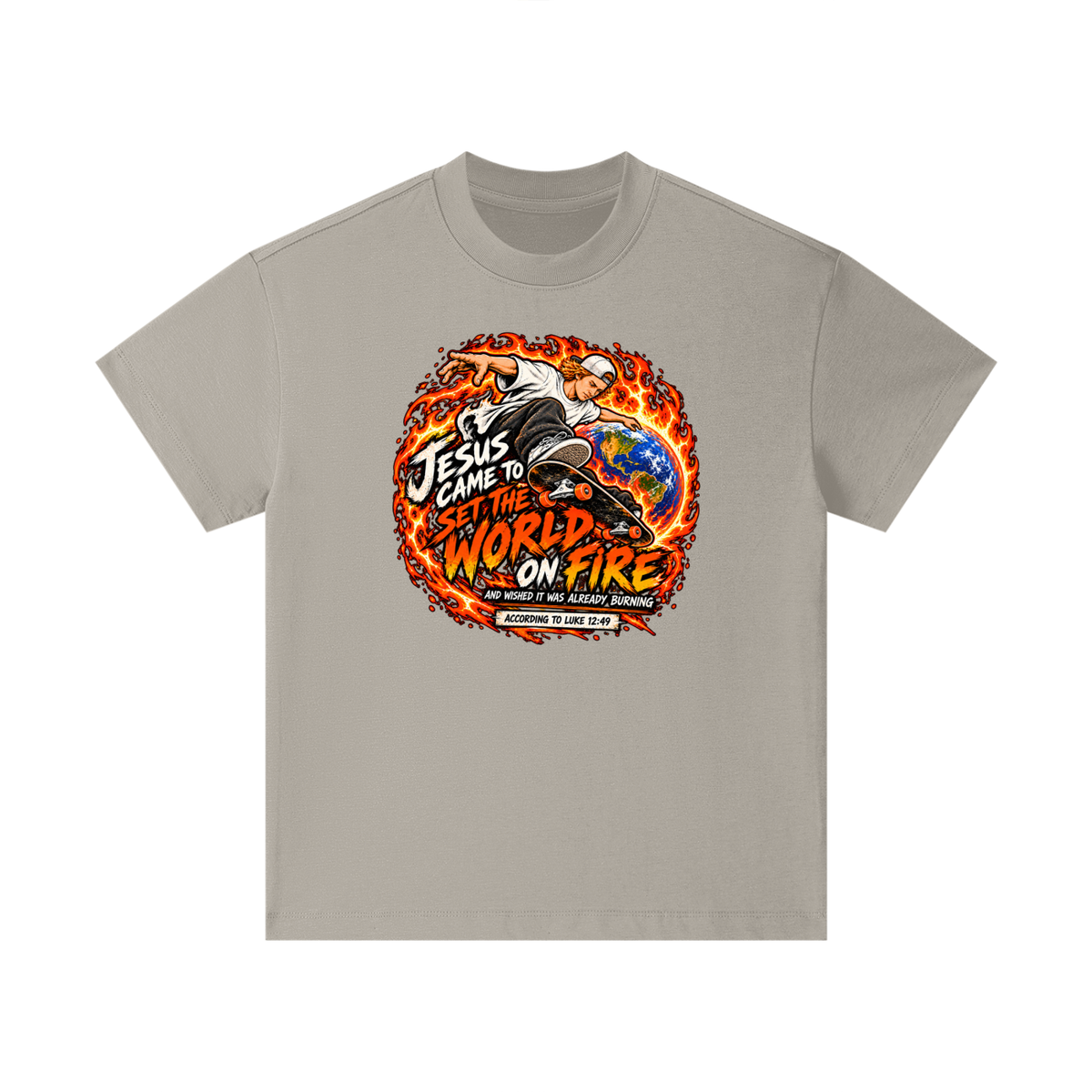 JESUS CAME TO SET THE WORLD ON FIRE AND WISHED IT WAS ALREADY BURNING ACCORDING TO LUKE 12:49 Kids T-Shirt