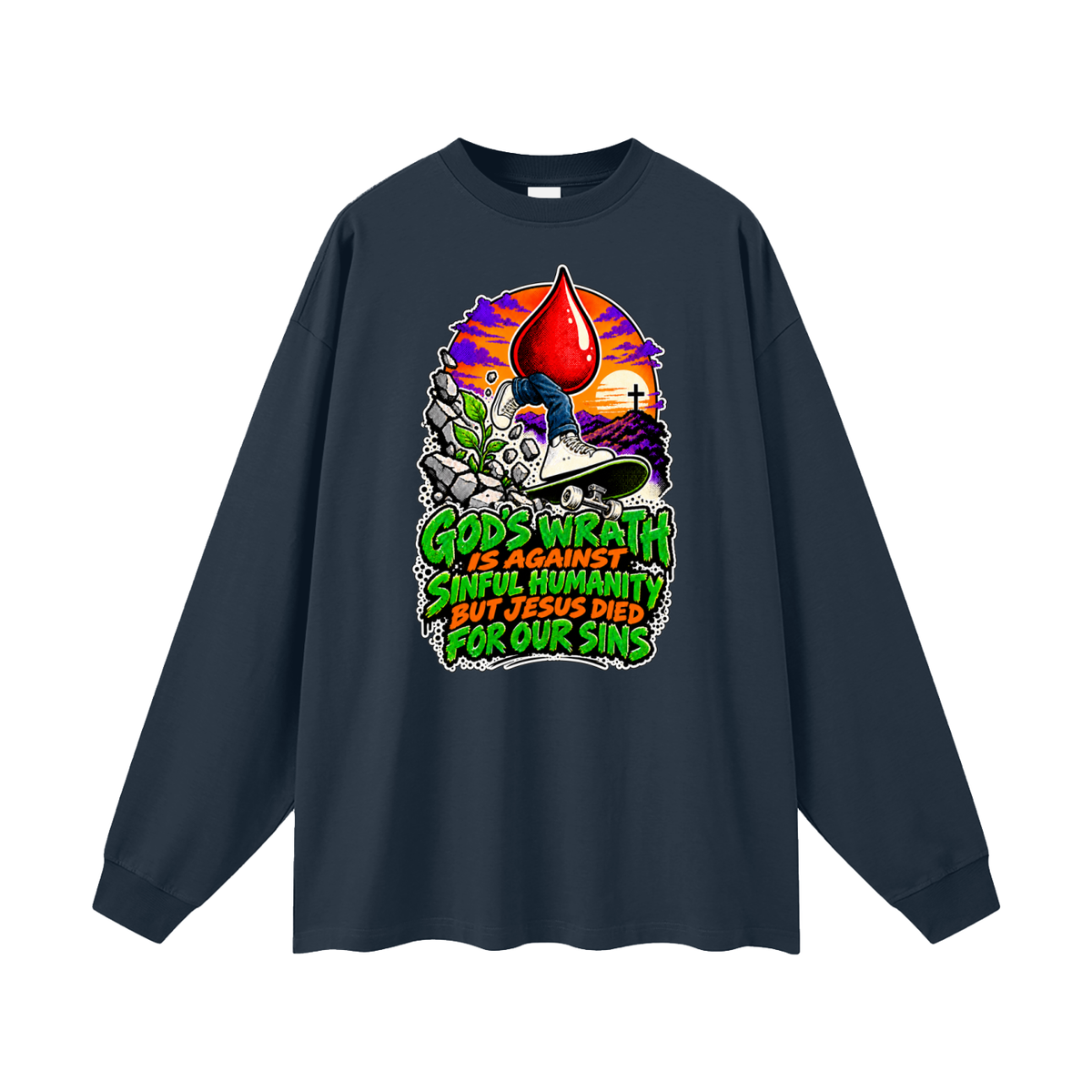 GOD'S WRATH IS AGAINST SINFUL HUMANITY BUT JESUS DIED FOR OUR SINS Long Sleeve T-Shirt