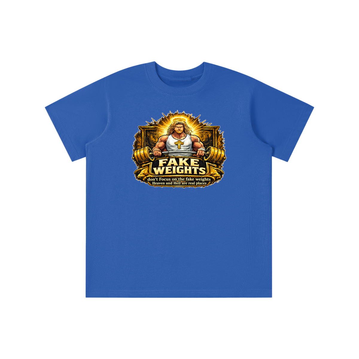 FAKE WEIGHTS don't Focus on the fake weights Heaven and Hell are real places youth T-shirt