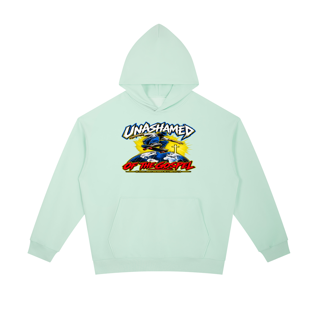 UNASHAMED OF THE GOPEL OF JESUS CHIRST ANCHORED IN 2 TIMOTHY 1:8 Hoodie