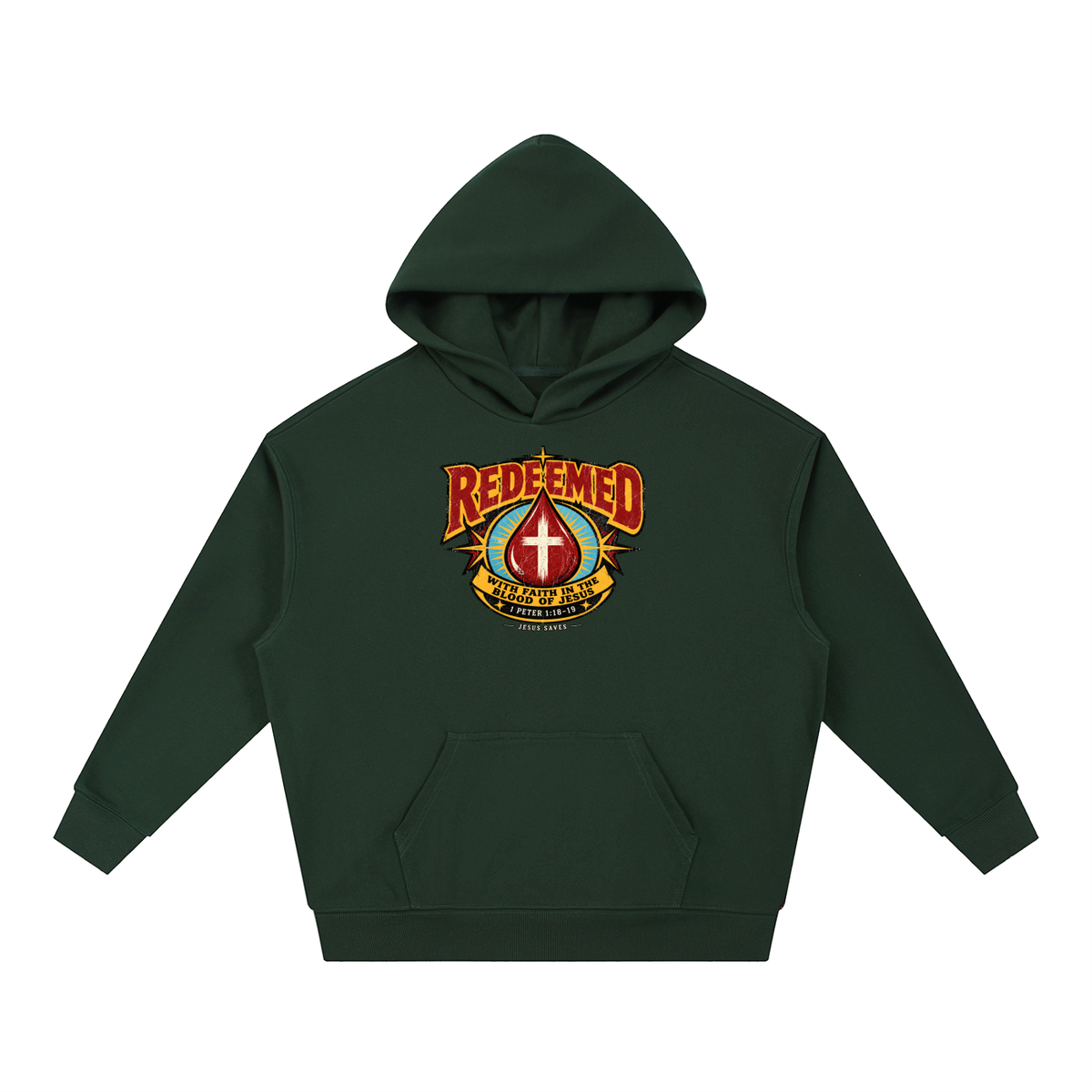 REDEEMED WITH FAITH IN THE BLOOD OF JESUS *1 PETER 1:18-19* Hoodie