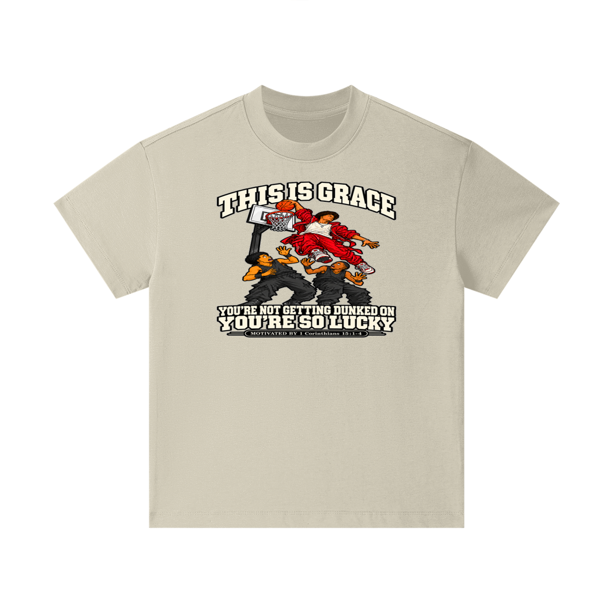 THIS IS GRACE YOU'RE NOT GETTING DUNKED ON YOU'RE SO LUCKY MOTIVATED BY 1 Corinthians 15:1-4 Kids T-Shirt