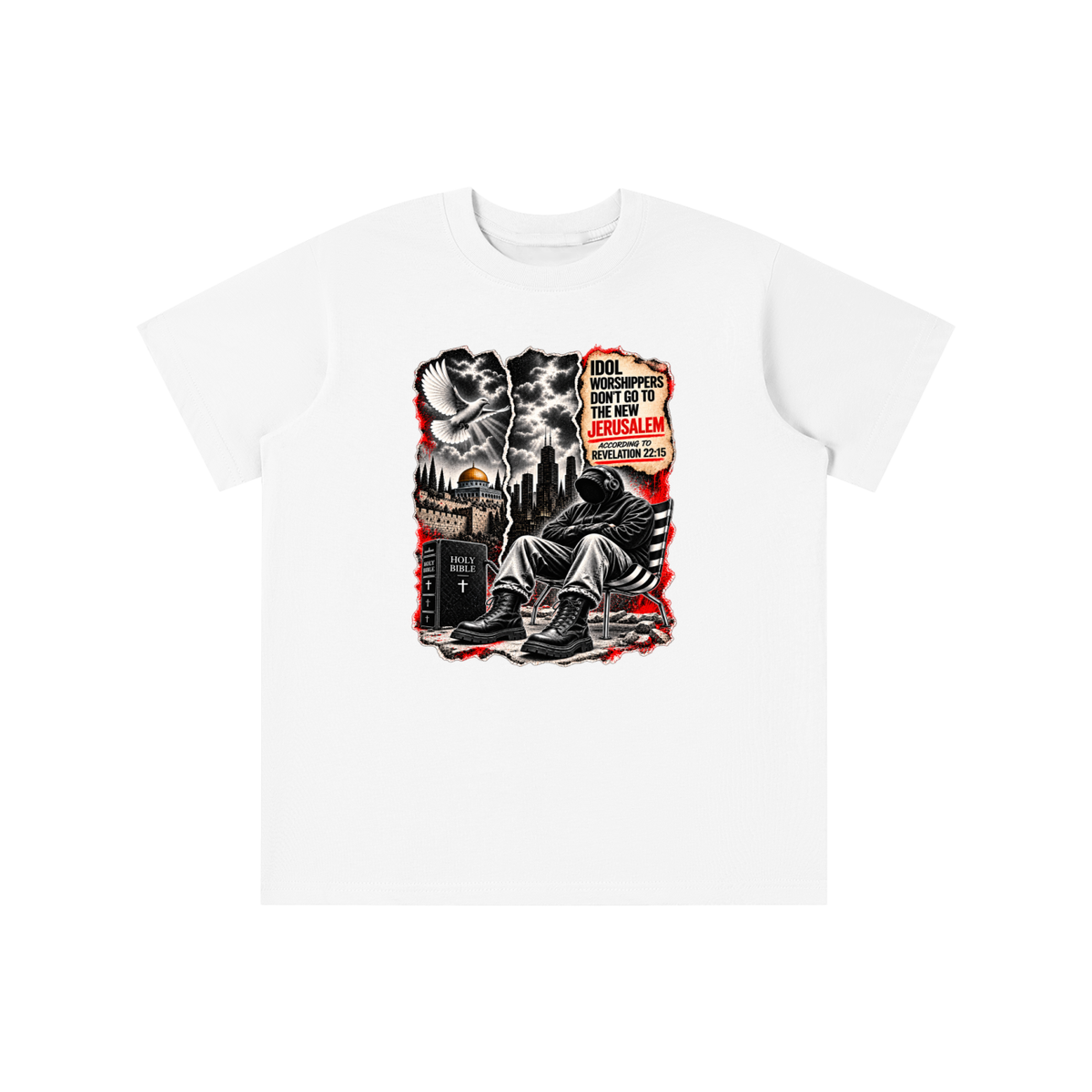 IDOL WORSHIPPERS DON'T GO TO NEW JERUSALEM ACCORDING TO REVELATION 22:15 youth T-shirt