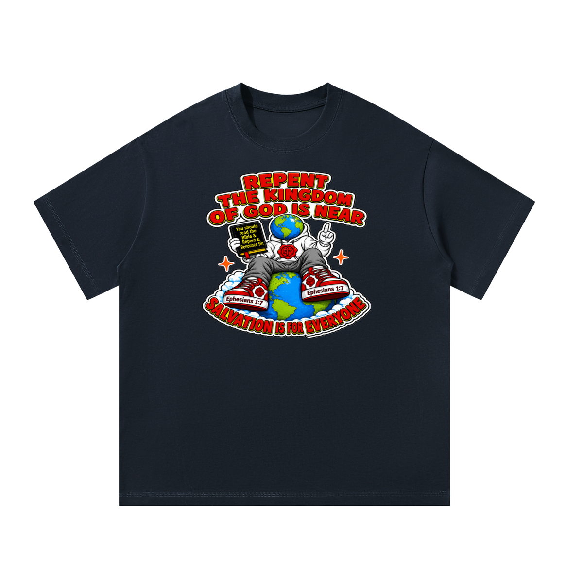 Repent the kingdom of God is near salvation is for everyone T-Shirt