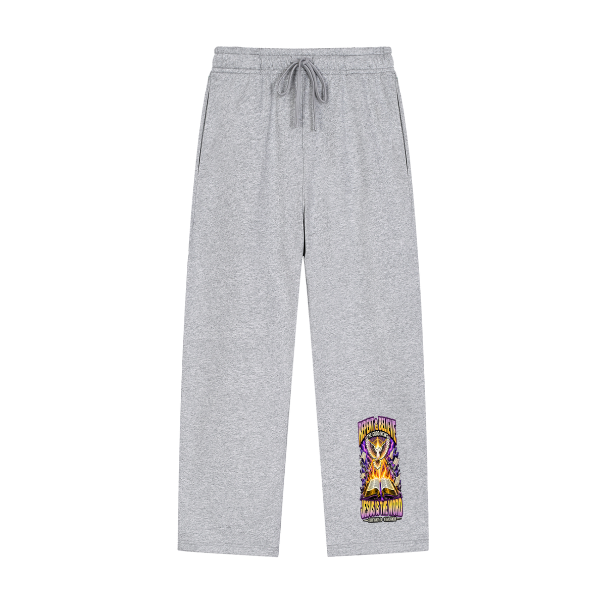 REPENT & BELIEVE THE GOOD NEW JESUS IS THE WORD 1 CORINTHIANS 15:1-4 REVIVAL ARMOUR Sweatpants
