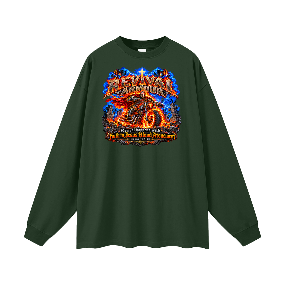 REVIVAL ARMOUR REVIVAL HAPPENS WITH FAITH IN JESUS BLOOD ATONEMENT - HEBREWS 9:22 Long Sleeve T-Shirt