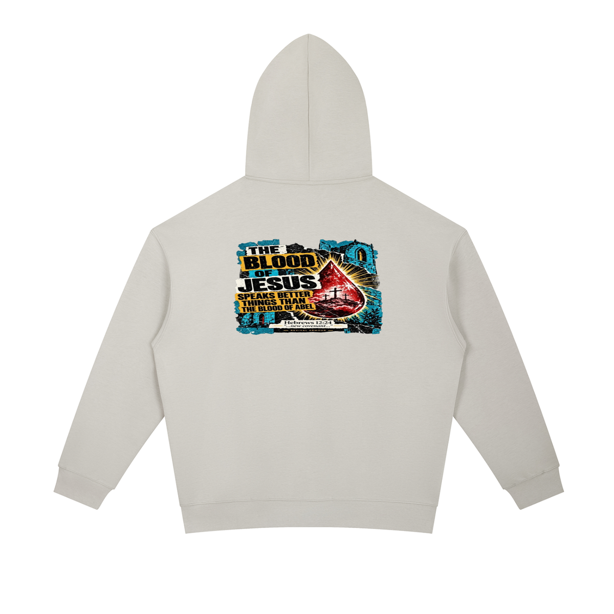 REVIVAL ARMOUR THE BLOOD OF JESUS SPEAKS BETTER THINGS THAN THE BLOOD OF ABEL Hoodie