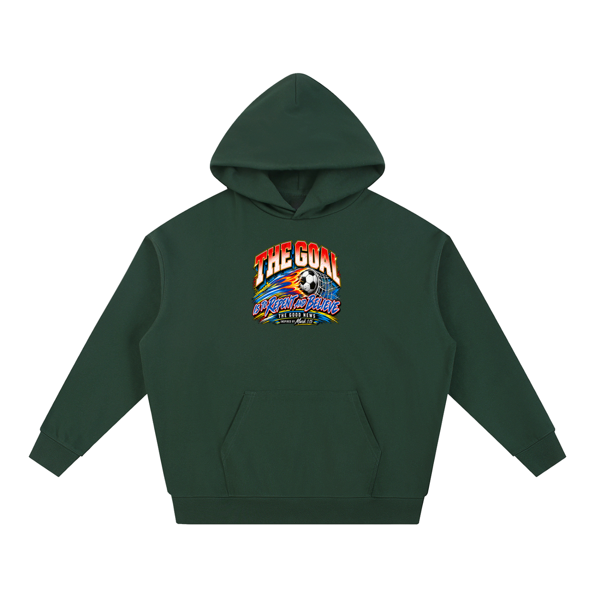 THE GOAL IS TO REPENT AND BELIEVE THE GOOD NEWS INSPIRED BY MARK 1:15 Hoodie