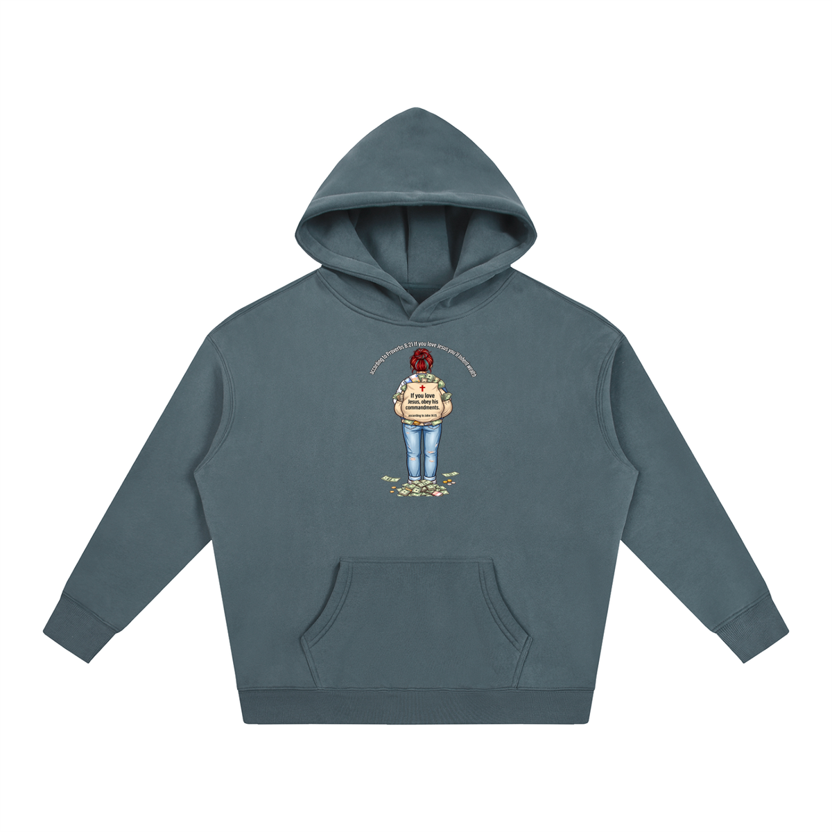 according to Proverbs 8:21 If you love Jesus you'll Inherit wealth If you love Jesus, obey his commandments according to John 14:15 Hoodie