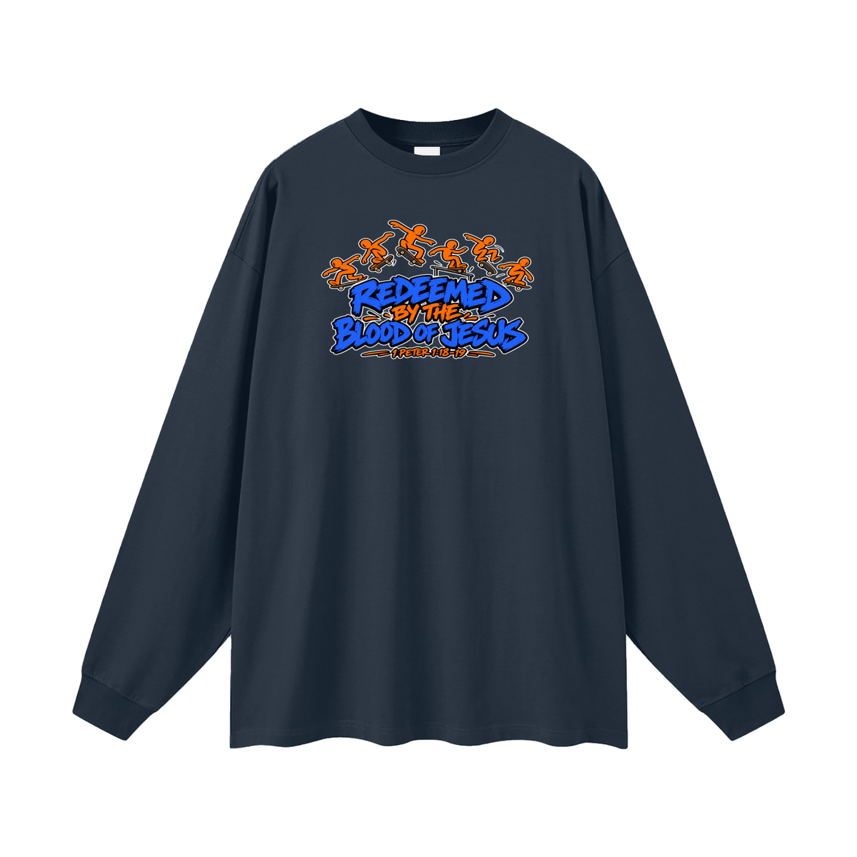 REDEEMED BY THE BLOOD OF JESUS - 1 PETER 1:18-19 - Long Sleeve T-Shirt