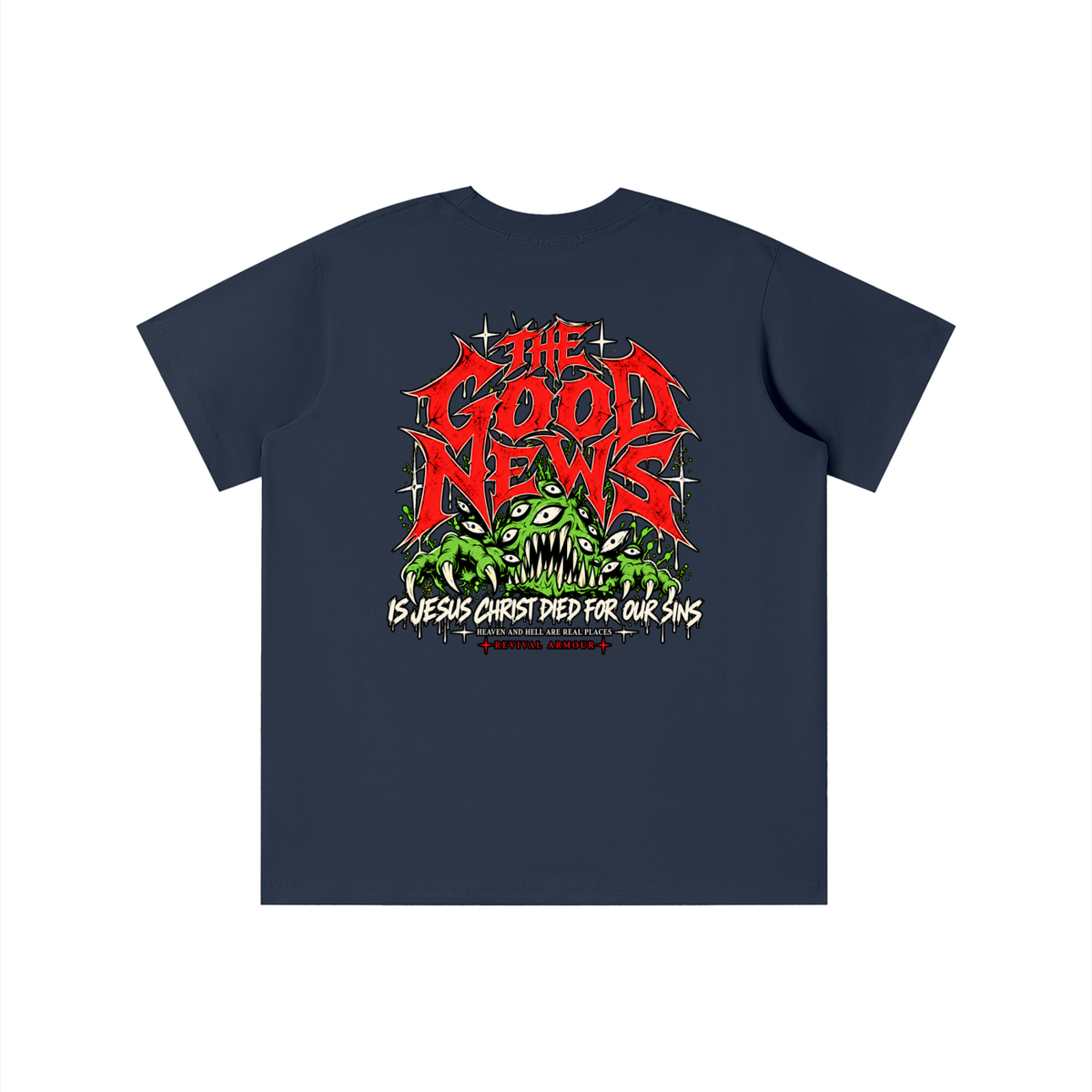 ACCORDING TO 1 CORINTHIANS 15:1-4 NLT THE GOOD NEWS IS JESUS CHRIST DIED FOR OUR SINS HEAVEN AND HELL ARE REAL PLACES youth T-shirt