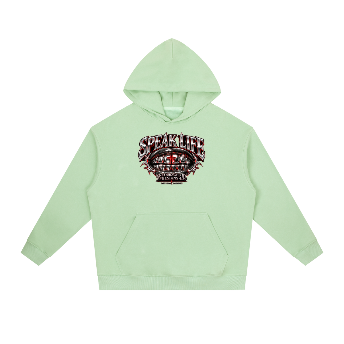 SPEAK LIFE ENCOURAGED BY EPHESIANS 4:29 Hoodie