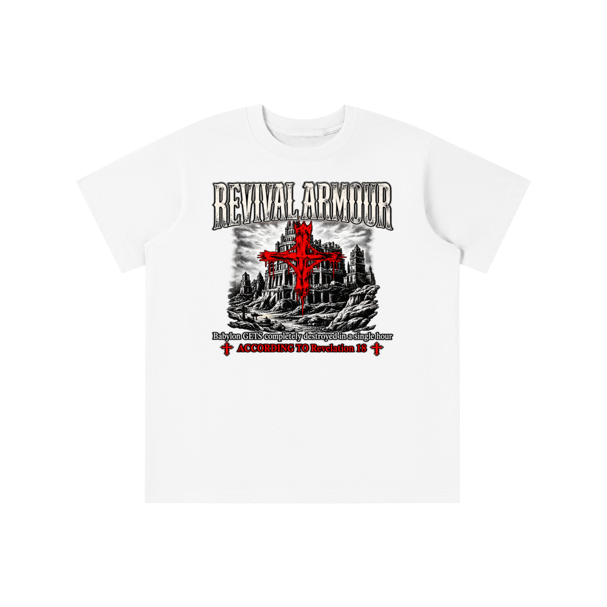 REVIVAL ARMOUR Babylon GETS completely destroyed in a single hour ACCORDING TO Revelation 18 youth T-shirt