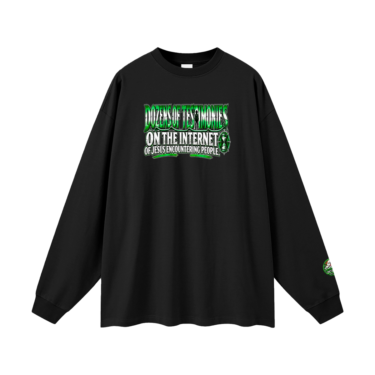 DOZENS OF TESTIMONIES ON THE INTERNET OF JESUS ENCOUNTERING PEOPLE. Long Sleeve T-Shirt