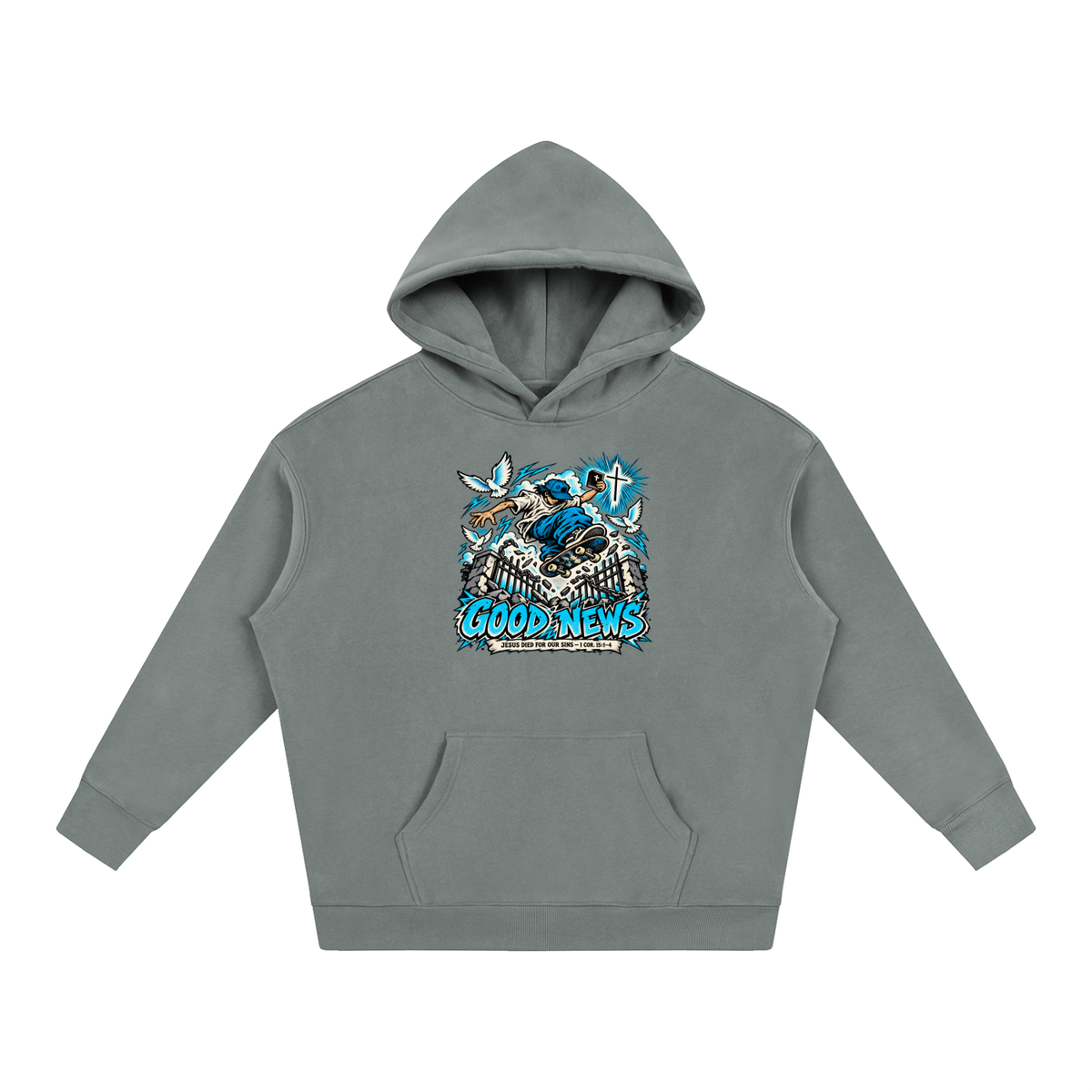 GOOD NEWS JESUS DIED FOR OUR SINS - 1 COR. 15:1-4 *that's not a quote Hoodie