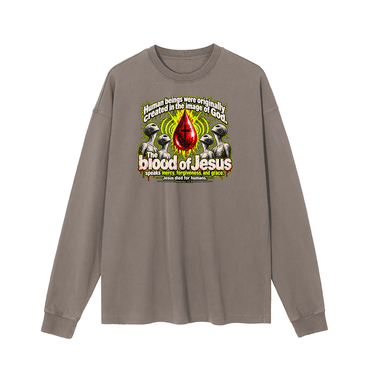 HUMAN BEINGS WERE ORIGINALLY CREATED IN THE IMAGE OF GOD Long Sleeve T-Shirt