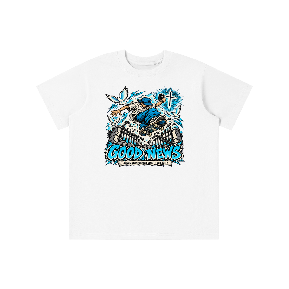GOOD NEWS JESUS DIED FOR OUR SINS - 1 COR. 15:1-4 *that's not a quote youth T-shirt