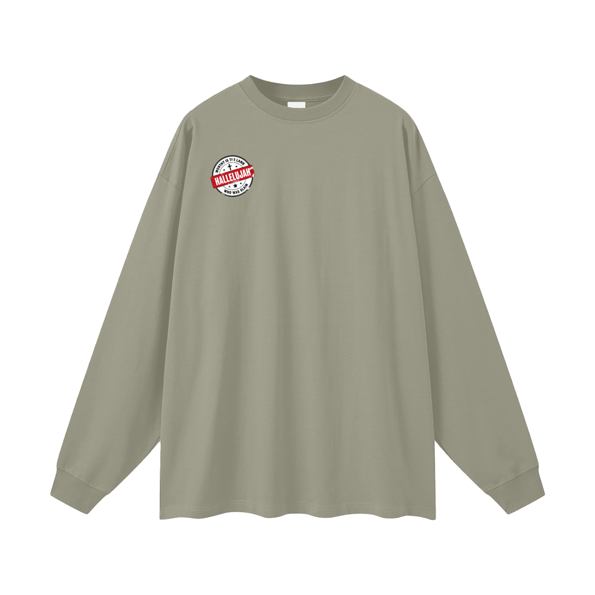 WORTHY IS THE LAMB HALLEJUJAH WHO WAS SLAIN Long Sleeve T-Shirt