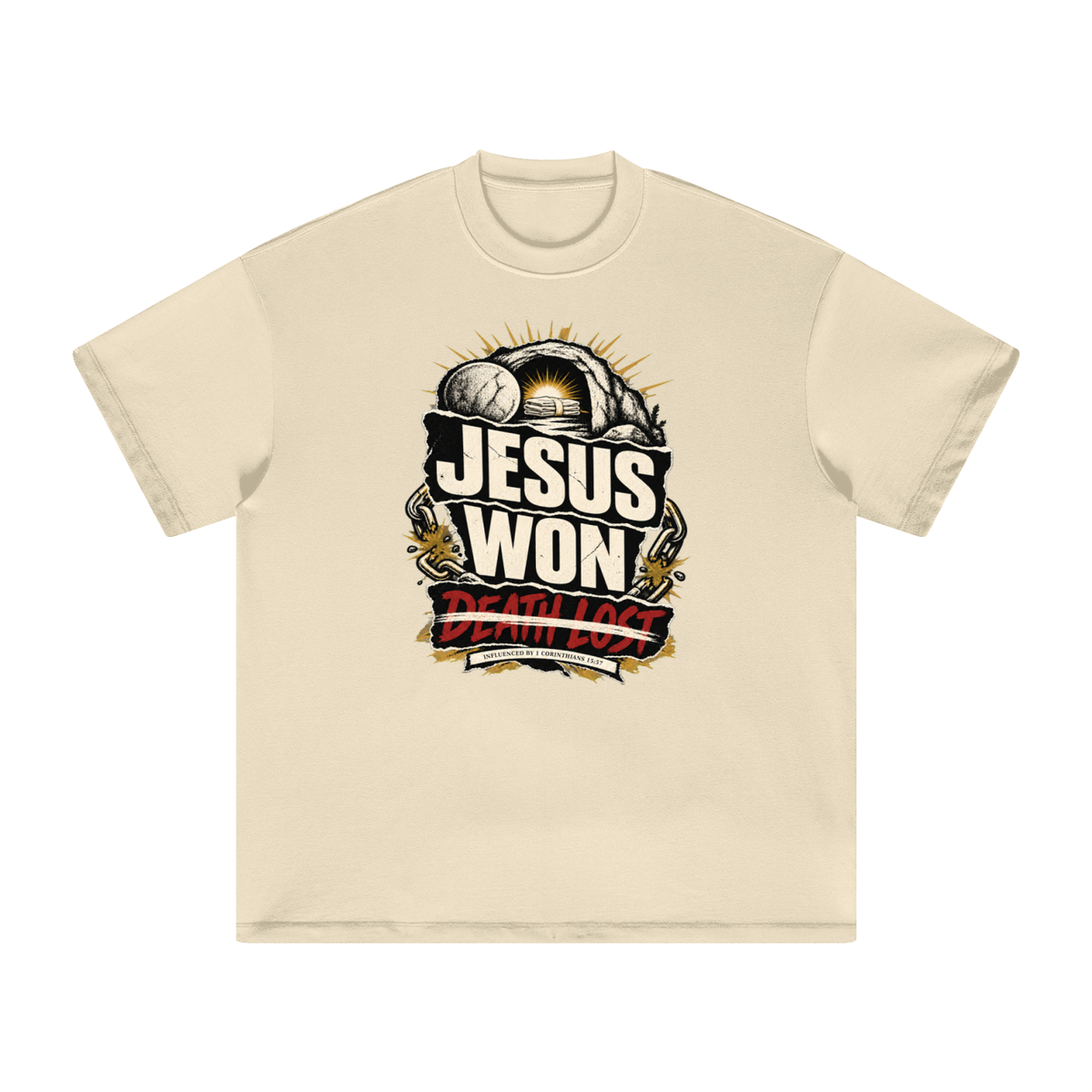 JESUS WON DEATH LOST INFLUENCED BY 1 CORINTHIANS 15:57 T-Shirt