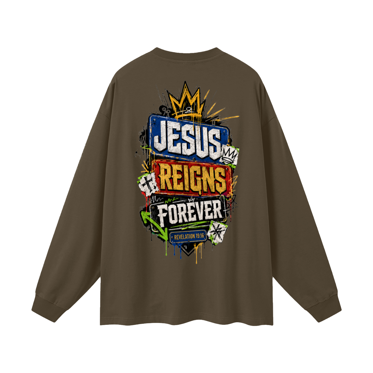 Jesus Reigns Forever Long Sleeve T-Shirt