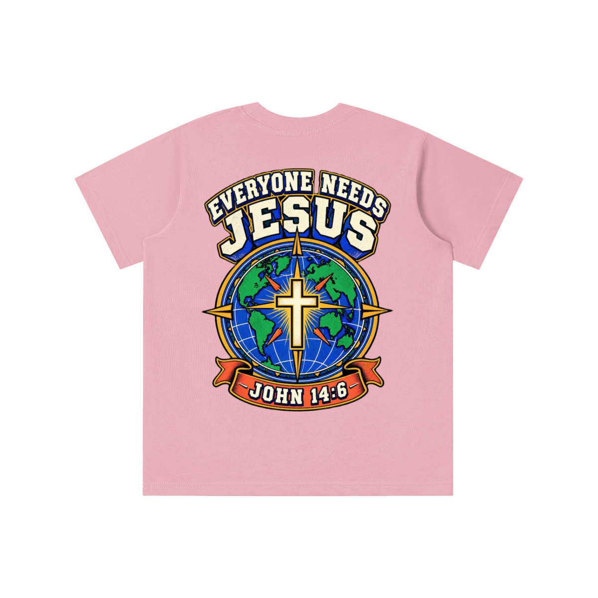 Everyone needs Jesus T-shirt