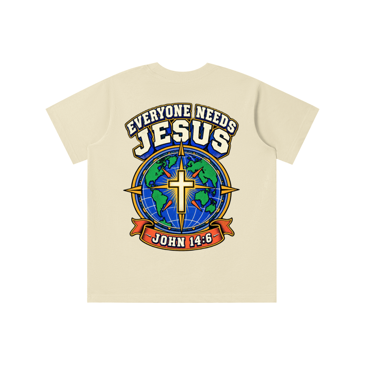 Everyone needs Jesus T-shirt