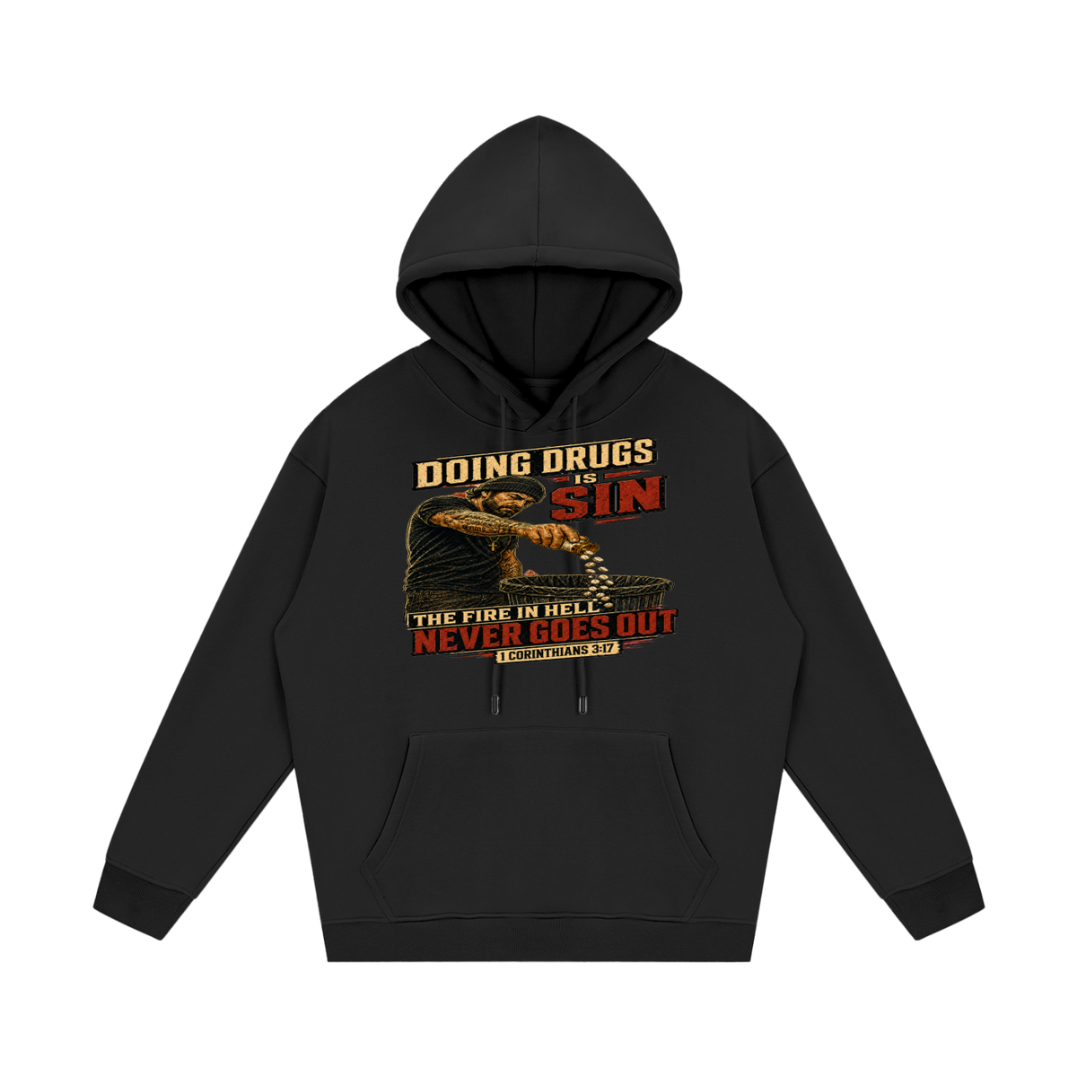 doing drugs is a sin Hoodie