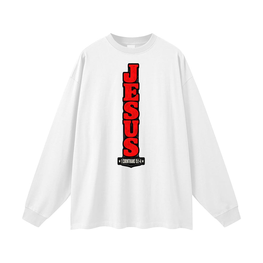 Jesus 1 Corinthians 15 :1-4  Long Sleeve T-Shirt