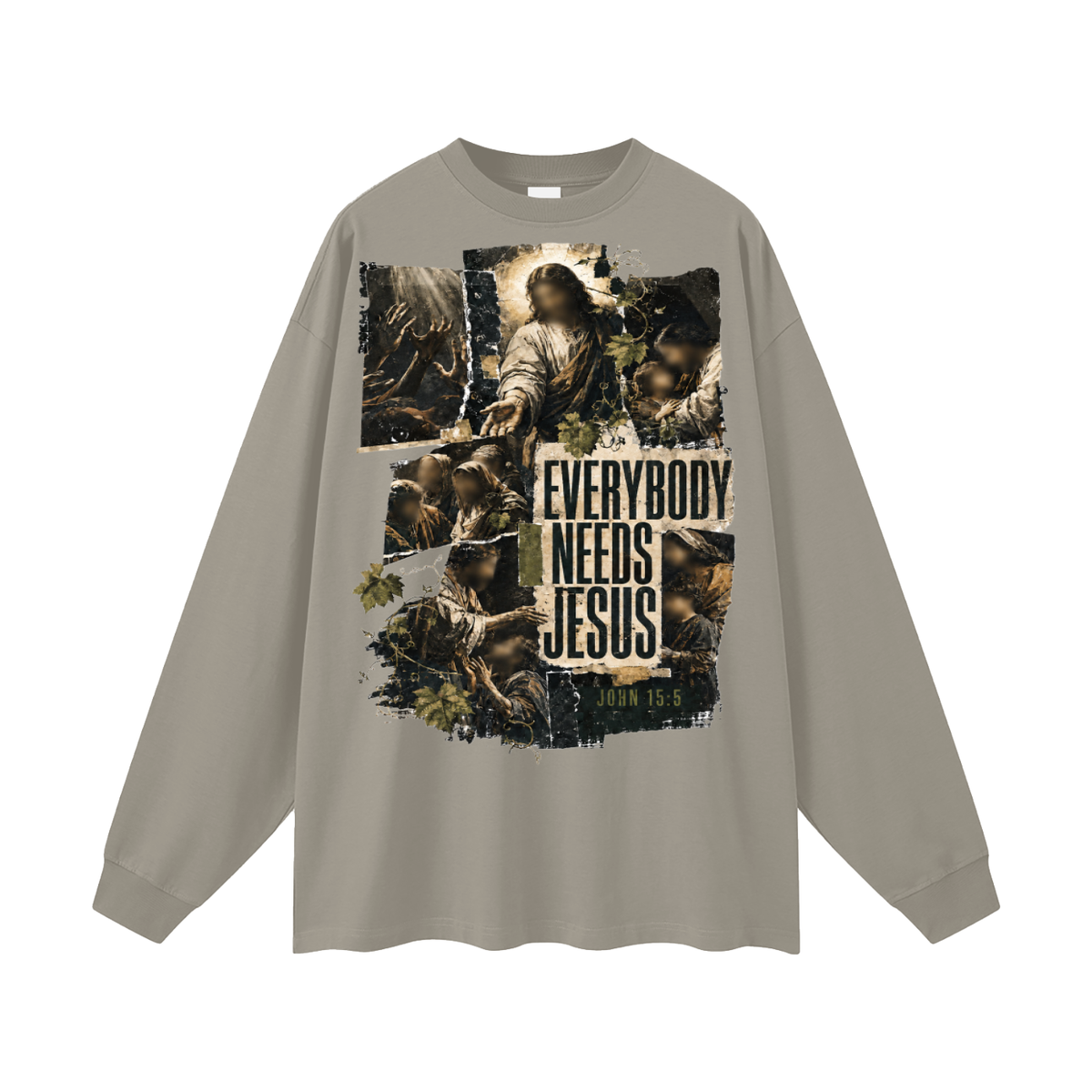 Everyone needs Jesus Long Sleeve T-Shirt