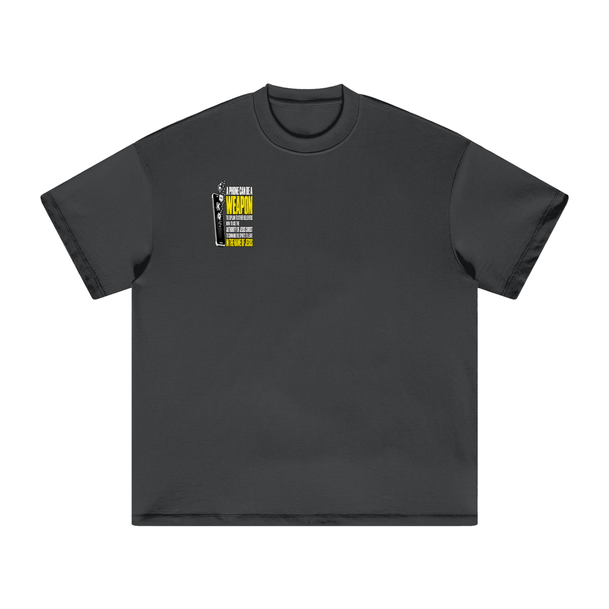 A PHONE CAN BE A WEAPON TO EXPLAIN TO OTHER BELIEVERS HOW TO US THE AUTHORITY OF JESUS CHRIST TO COMMAND EVIL SPIRITS TO IN THE NAME JESUS T-Shirt