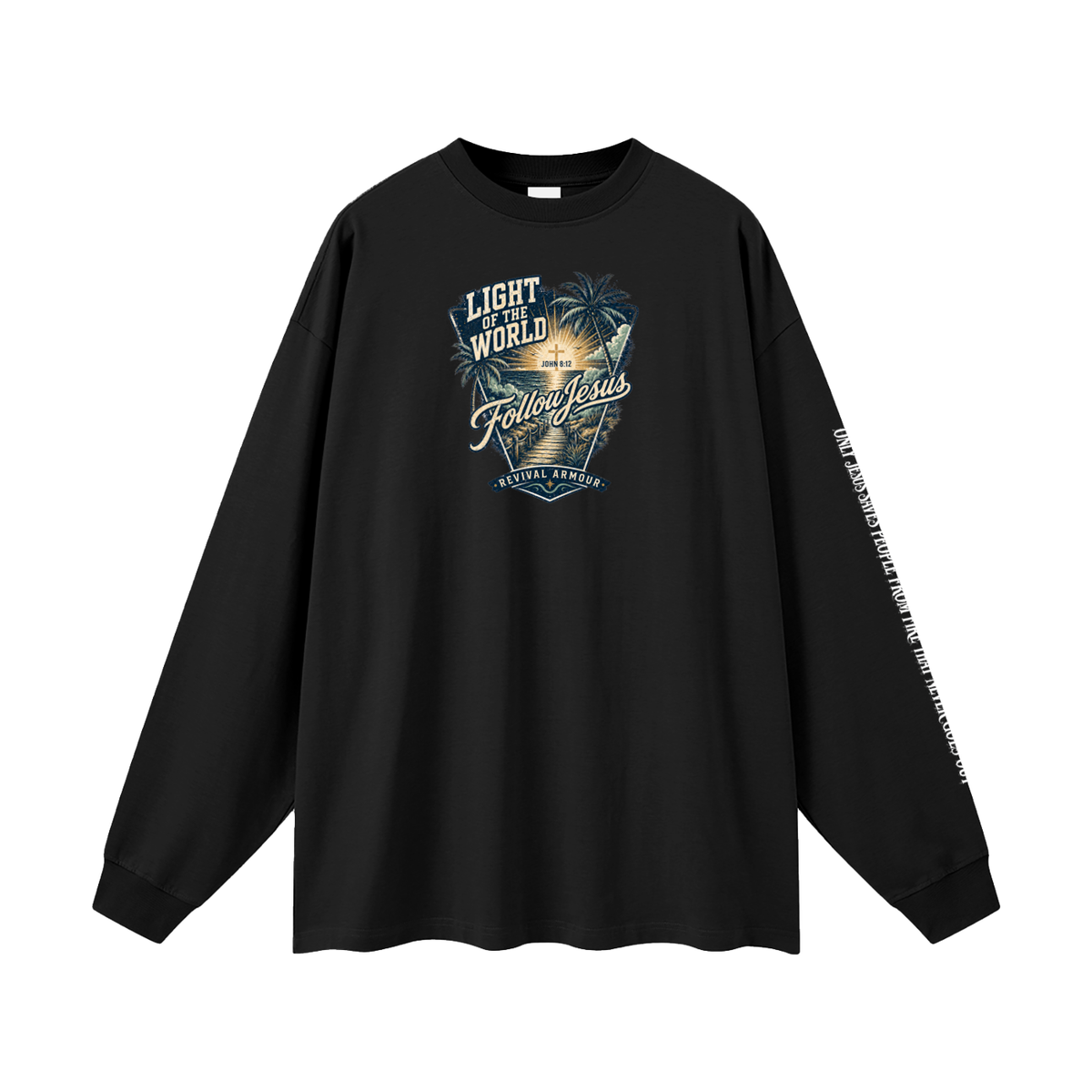 LIGHT OF THE WORLD FOLLOW JESUS REVIVAL ARMOUR Long Sleeve T-Shirt