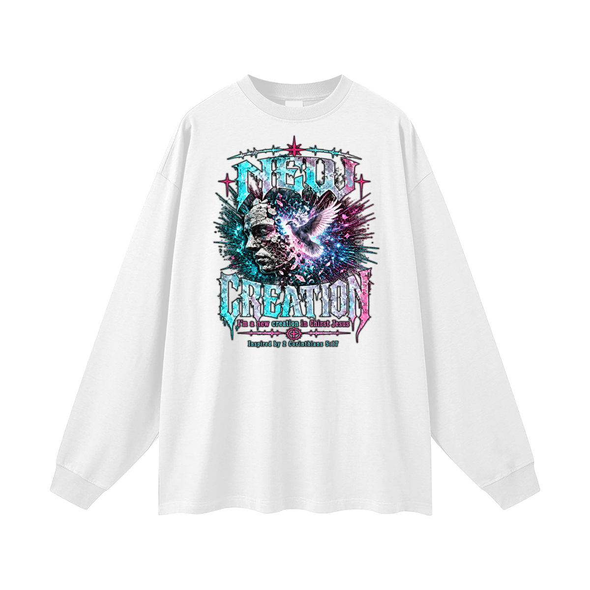 NEW CREATION I'm a new creation in Chirst Jesus Inspired by 2 Corinthians 5:17 Long Sleeve T-Shirt