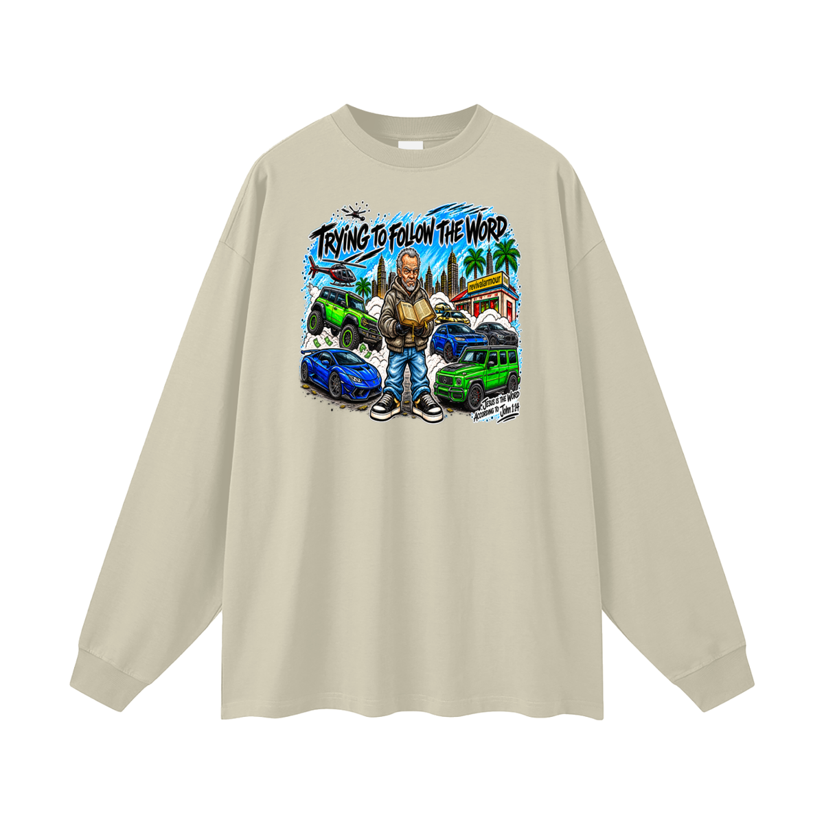 TRYING TO FOLLOW THE WORD Long Sleeve T-Shirt