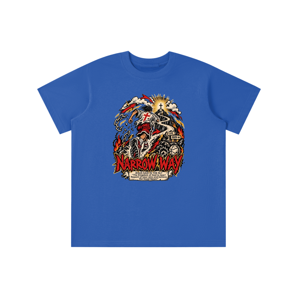 NARROW WAY JESUS SAID IN NLT "The kingdom of God is near! Repent of your sins and believe the Good News!" youth T-shirt