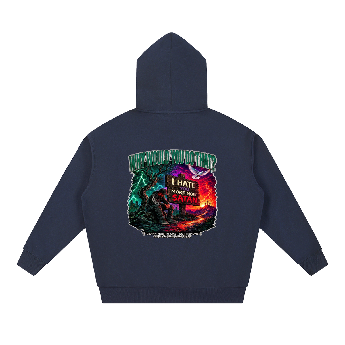 WHY WOULD YOU DO THAT? Hoodie