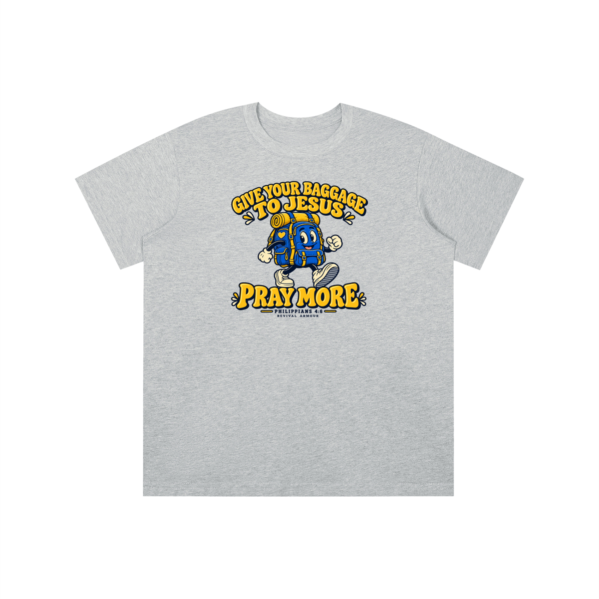 GIVE YOUR BAGGAGE TO JESUS PRAY MORE - PHILIPPIANS 4:6 - youth T-shirt