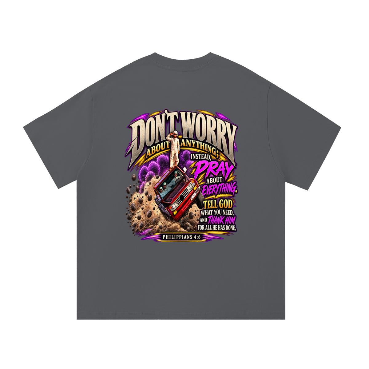 PHILIPPIANS 4:6 NLT T-Shirt