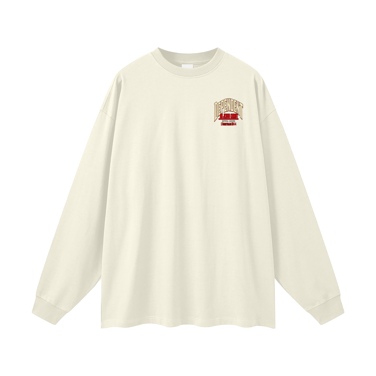 DEPENDANT ON JESUS CHRIST Long Sleeve T-Shirt