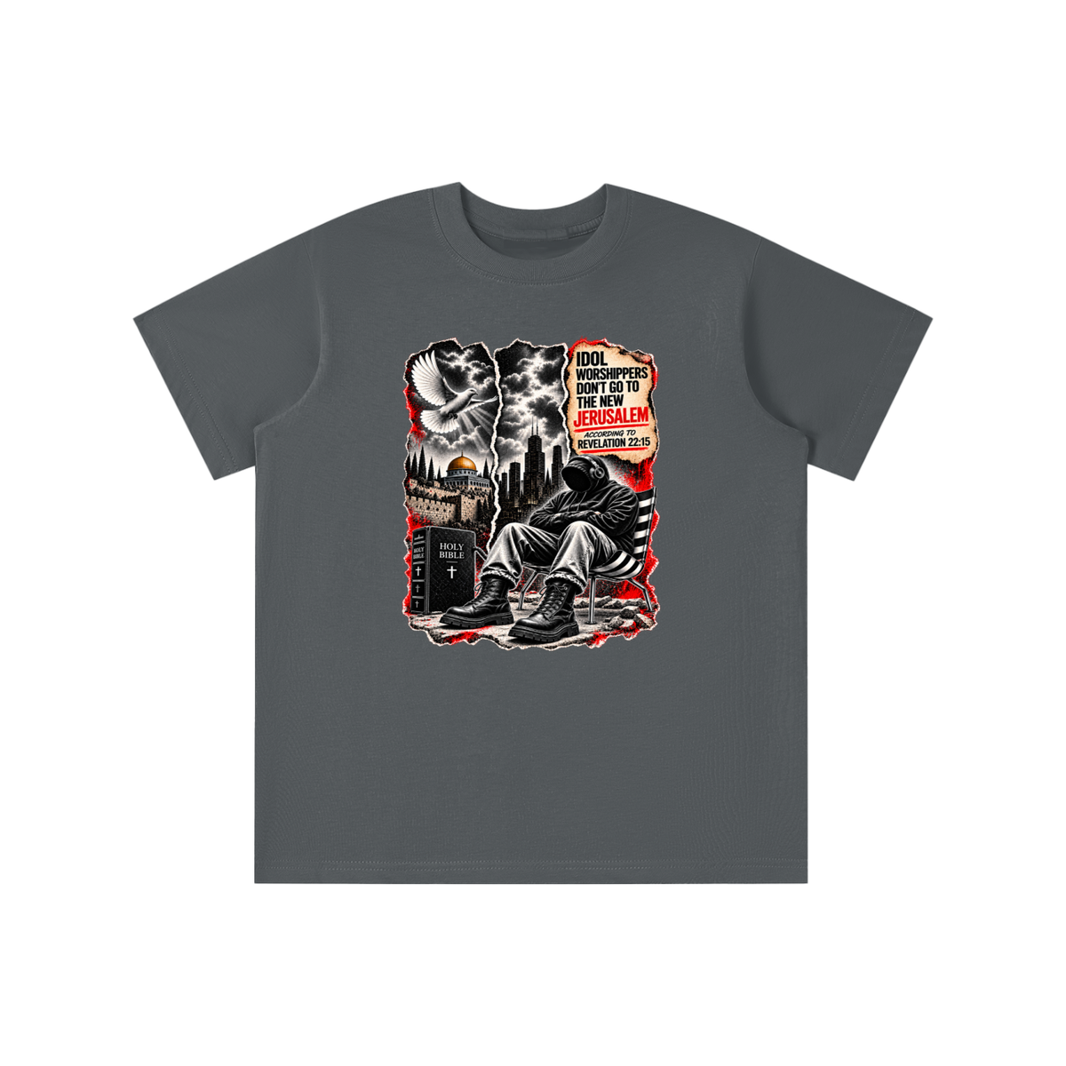 IDOL WORSHIPPERS DON'T GO TO NEW JERUSALEM ACCORDING TO REVELATION 22:15 youth T-shirt