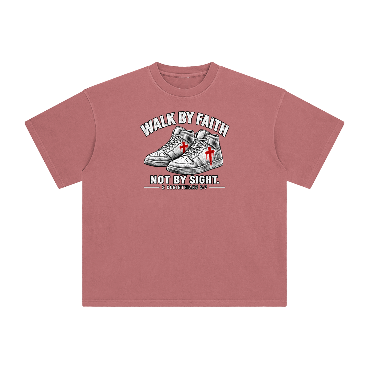 Walk by faith not by sight. T-Shirt