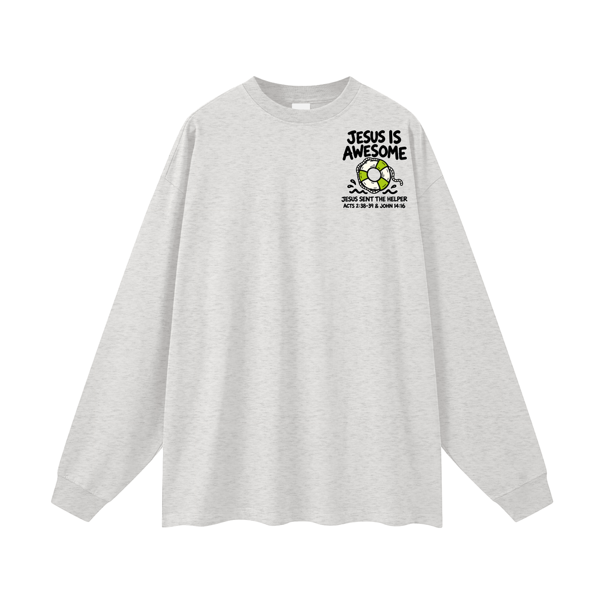 Jesus is Awesome Long Sleeve T-Shirt