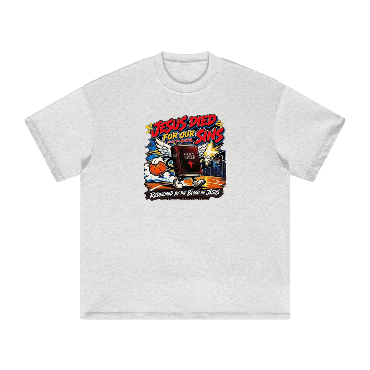 Jesus died for our sins that's the gospel redeemed by the blood of Jesus 1 Corinthians 15:1-3 . 1 John 1:7 T-Shirt