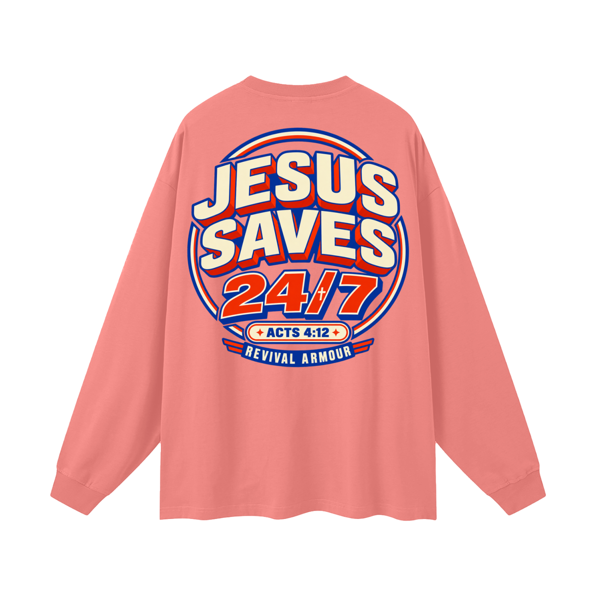 Jesus saves 24/7 Long Sleeve T-Shirt