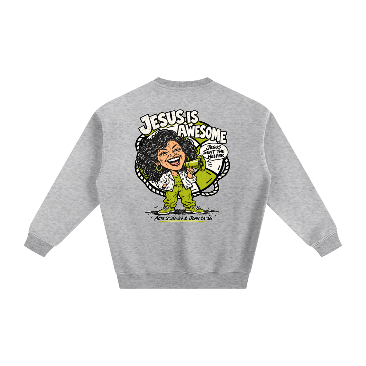 Jesus is Awesome Sweatshirt